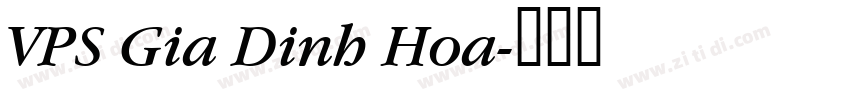 VPS Gia Dinh Hoa字体转换